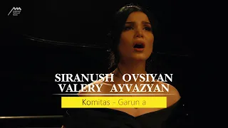 Komitas - Garun a / Siranush Ovsiyan, Valery Ayvazyan