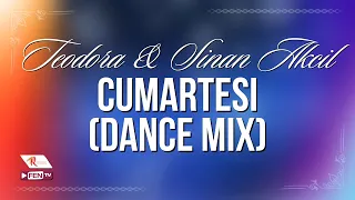 TEODORA & SINAN AKCIL - CUMARTESI (DANCE MIX) [Official Visualizer]