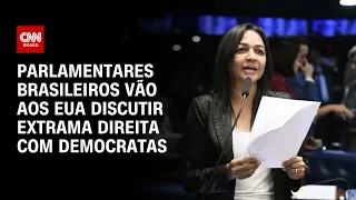 Parlamentares brasileiros vão ao EUA discutir extrema direita com Democratas | CNN 360º