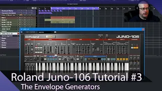 Roland Juno-106 Tutotial Ep.03 - The Envelope Generators