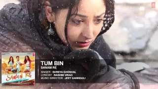 Tum bin full song Sanam Re