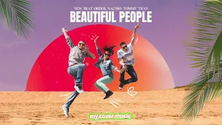 New Beat Order, NALYRO & Tommy Tran - Beautiful People (Official Lyric Video HD)