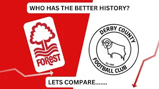 DERBY COUNTY V NOTTINGHAM FOREST - WHO HAS THE BETTER HISTORY?