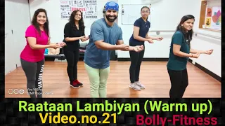 Free Bollywood Dance Fitness Class. Video.no.21. Raataan Lambiyan ( warm up). Irfan's Dance Classes.