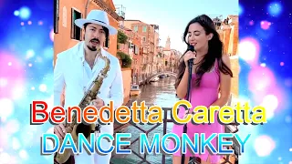 DANCE MONKEY [SAX VERSION] - BENEDETTA CARETTA & DANIELE VITALE - Tones and I