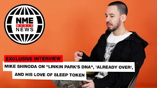 Mike Shinoda on "Linkin Park's DNA", 'Already Over', and his love of Sleep Token