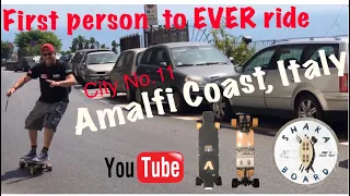 Europe Tour - Amalfi Coast Italy - City No.11 - Andrew Penman EBoard Reviews YouTube -Vlog No.160