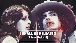 I Shall Be Released (Live Debut) - #RollingThunderRevue Plymouth 1975 -  Bob Dylan w/ Joan Baez