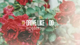 Drive Like I Do (The 1975) - Robbers (REMASTERED)