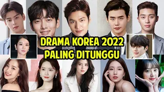 12 DRAMA KOREA PALING DITUNGGU DI 2022