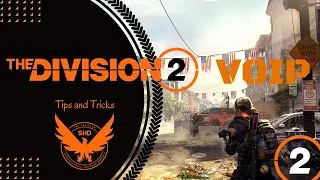 The Division 2 Quick and Short Tips - VOIP