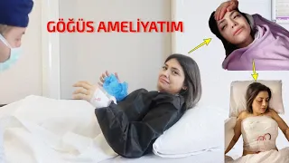 GÖĞÜS AMELİYATI OLDUM !  AMELİYAT SÜRECİM|VLOG