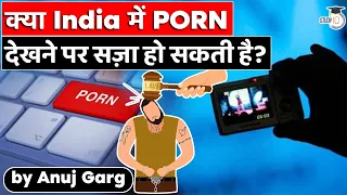 Is it Illegal to Watch Porn in India? Know all about it by Anuj Garg