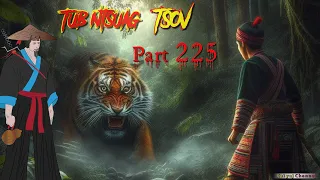 Tub Ntsuag Tsov The Tiger (Part 225) Suav Liab Yuav Tua Kom Tau Nw 04/05/2024