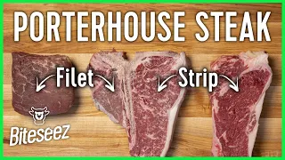 What is a Porterhouse Steak - T-Bone Steak, Filet Mignon & Strip Steak