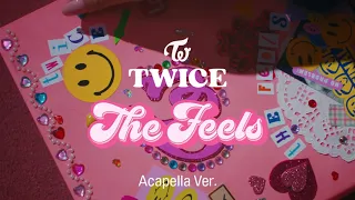 [Clean Acapella] TWICE - The Feels