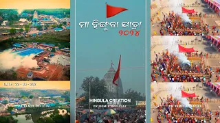 Maa Hingula Jatra ||  Coming Soon Status 2024 || Hingula Creation