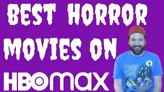 BEST Horror Movies on HBO Max