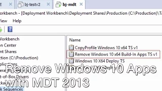 Remove Windows 10 Build Apps with MDT 2013!