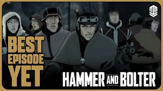 Best Episode Yet! | Hammer & Bolter Breakdown | Episode 13 - A New Life