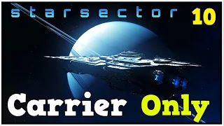 Capturing A Pirate Forge World - Starsector Carrier Only Let's Play #10