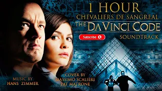 The Da Vinci Code Soundtrack: Chevaliers de sangreal - 1 Hour (Cover Massimo Scalieri & Pat Matrone)