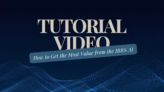 How to Get the Most Value from the IBRS AI