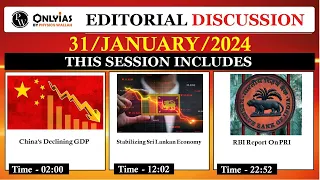 31 January 2024 | Editorial Discussion | China's Economic Decline, PRI, Sri Lanka Economic Crises