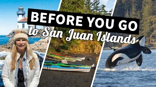 What to Know Before You Go to San Juan Islands in Washington