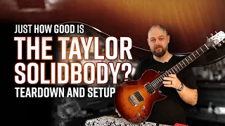 Too many Cool Features to be a Success | Taylor Solidbody Teardown & Setup