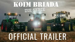 KOIM BRIADA- DIE SERIE  OFFICIAL TRAILER