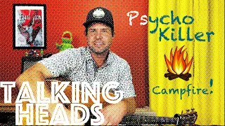 Guitar Lesson: How To Play Talking Heads Psycho Killer - Campfire Edition!