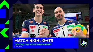 Highlights | TRENTINO Itas vs. ČEZ KARLOVARSKO | CEV Champions League Volley 2023