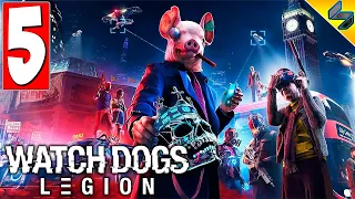 Watch Dogs Legion (Легион) ➤ Часть 5 ➤ Прохождение Без Комментариев На Русском ➤ ПК [2020]