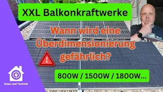 XXL Balkonkraftwerk: 1500 Watt und mehr! Worauf Ihr achten solltet!