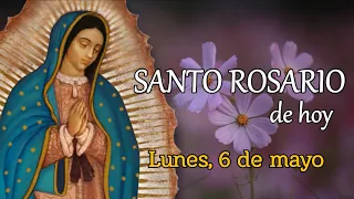 SANTO ROSARIO DE HOY, LUNES 6 DE MAYO 2024.