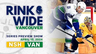 RINK WIDE Series Preview Show: Nashville Predators vs. Vancouver Canucks