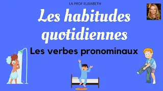 Les habitudes quotidiennes avec les verbes pronominaux en français. Niveau A1. English subtitles😉
