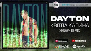 DAYTON - Квітла калина (Shnaps Remix) | Official Audio