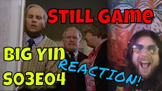 Still Game - Big Yin - S03E04 - REACTION!