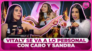 VITALY SÁNCHEZ VUELVE A SIN FILTRO Y SE VA A LO PERSONAL CON CARO Y SANDRA