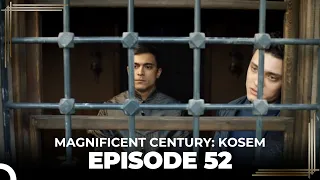 Magnificent Century: Kosem Episode 52 (English Subtitle)