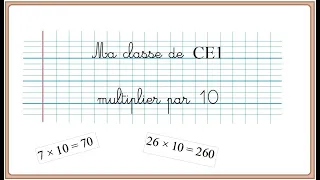 Maths CE1 ou CE2 multiplier par 10