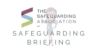 Safeguarding Briefing