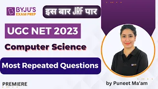 UGC NET 2023 | Computer Science Most Repeated Questions | Puneet Mam