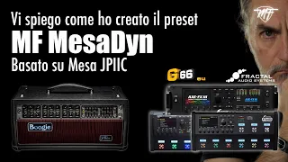 Vi spiego come ho creato il mio preset MF MesaDyn basato su Mesa JPIIC+ (ITALIANO)