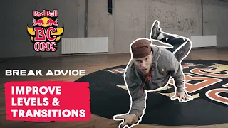 How To Improve Levels and Transitions in Breaking with B-Boy Menno | Break Advice