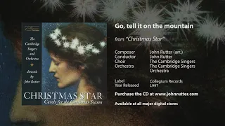 Go, tell it on the mountain - John Rutter (arr.), The Cambridge Singers and Orchestra