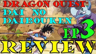 DRAGON QUEST DAI NO DAIBOUKEN 2020 EP. 3 REVIEW (THE ADVENTURES OF DAI) (Dai's great Adventure)