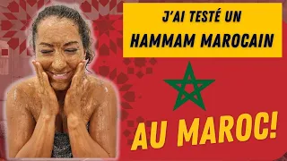 J'ai testé un hamman marocain, au MAROC!